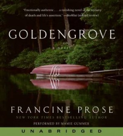 Goldengrove (Audio) by Francine Prose