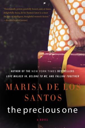 The Precious One by Marisa de los Santos