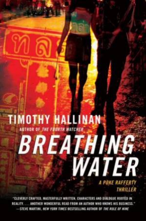 Breathing Water: A Poke Rafferty Thriller by Timothy Hallinan