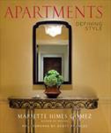 Apartments: Defining Style by Mariette Himes Gomez