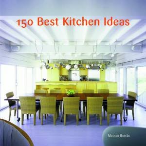 150 Best Kitchen Ideas by Montse Borras & Aitana Lleonart