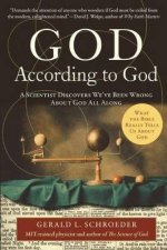 God According to God A Scientist Discovers Weve Been Wrong About God