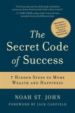 Secret Code of Success 7 Hidden Steps to More Wealth and Happiness