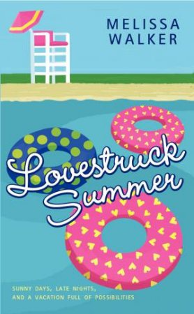 Lovestruck Summer by Melissa Walker