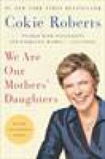 We Are Our Mothers Daughters Revised and Expanded Ed