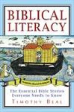 Biblical Literacy The Essential Bible Stories Everyone Needs to Know