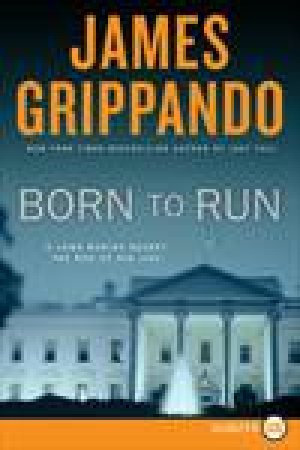 Born to Run by James Grippando
