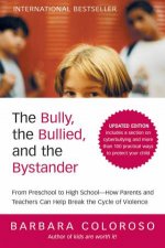 Bully the Bullied and the Bystander Rev and Updated