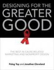Designing For The Greater Good The Best in CauseRelated Marketing and Nonprofit Design