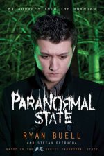 Paranormal State My Journey into the Unknown