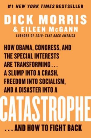 Catastrophe by Dick Morris