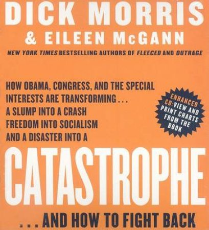 Catastrophe Abridged 5/360 by Dick Morris