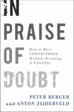In Praise Of Doubt How To Have Convictions Without Becoming A Fanatic