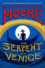 The Serpent Of Venice  A Novel