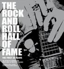 Rock and Roll Hall of Fame The First 25 Years