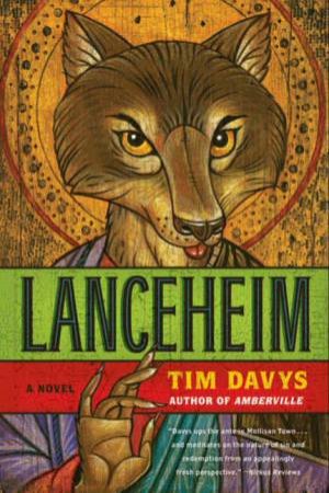Lanceheim: A Novel by Tim Davys