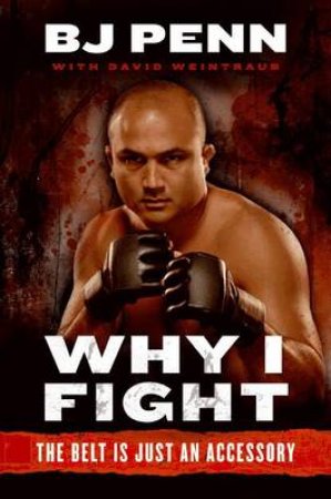 Why I Fight: The Belt Is Just an Accessory by Jay Dee \