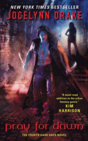 Pray For Dawn by Jocelynn Drake