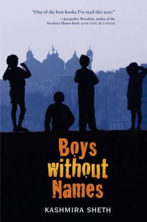 Boys Without Names by Kashmira Sheth