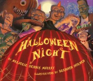 Halloween Night by Brandon Dorman & Marjorie Dennis Murray
