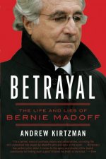 BetrayalThe Life And Lies Of Bernie Madoff