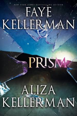 Prism by Aliza Kellerman & Faye Kellerman