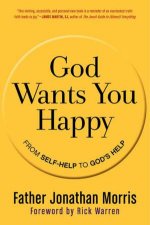 God Wants You Happy From SelfHelp to Gods Help