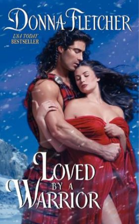 Loved by a Warrior by Donna Fletcher