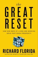 The Great Reset How New Ways of Living and Working Drive PostCrash