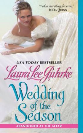 Wedding of the Season by Laura Lee Guhrke