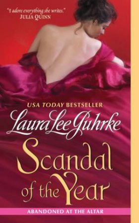 Scandal of the Year: Abandoned at the Altar by Laura Lee Guhrke