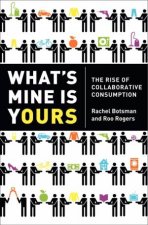 Whats Mine is Yours The Rise of Collaborative Consumption