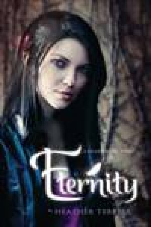 A Fallen Angel Novel: Eternity by Heather Terrell