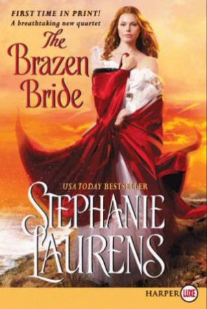 The Brazen Bride Large Print by Stephanie Laurens