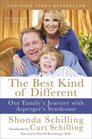 Best Kind of Different: Our Family's Journey with Asperger's Syndrome by Curt Schilling & Shonda Schilling