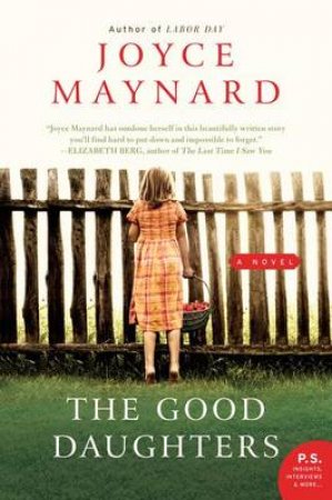 The Good Daughters by Joyce Maynard