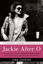 Jackie After O One Remarkable Year When Jacqueline Kennedy OnassisDefied Expectations and Rediscovered Her Dreams