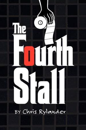 The Fourth Stall by Chris Rylander