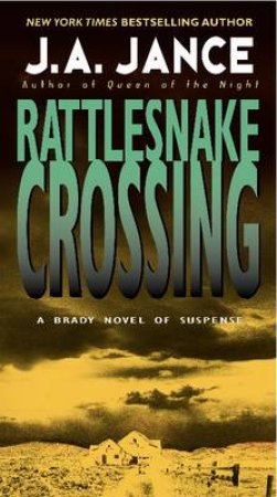 Rattlesnake Crossing by J. A. Jance