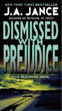 Dismissed with Prejudice A JP Beaumont Novel