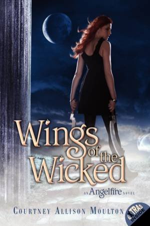 Wings of the Wicked by Courtney Allison Moulton