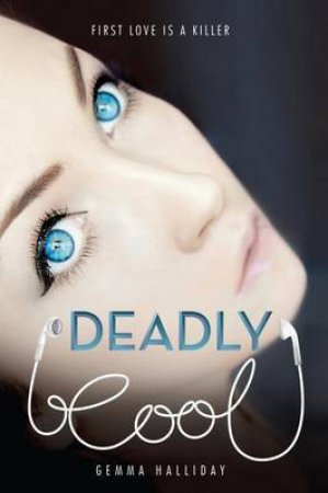 Deadly Cool by Gemma Halliday