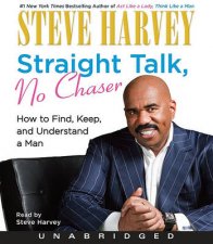 Straight Talk No Chaser How to Find Keep and Understand a Man UA CD