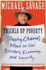 Trickle Up Poverty Reject Obamas Assault on America