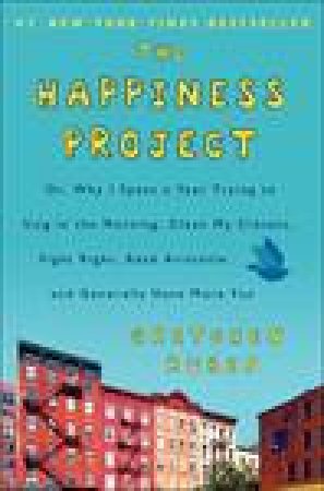 The Happiness Project by Gretchen Rubin