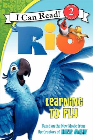Rio: Learning to Fly by Catherine Hapka