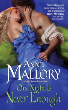 One Night Is Never Enough by Anne Mallory