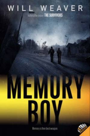 Memory Boy by Will Weaver