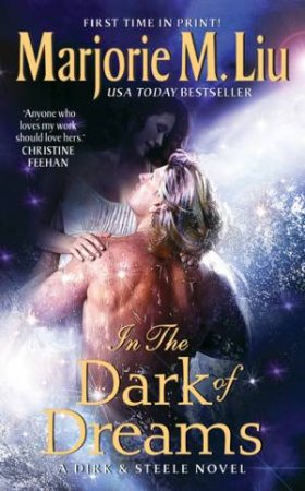 In the Dark of Dreams by Marjorie M. Liu