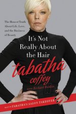 Its Not Really About the Hair An Outspoken Stylists Smart Guide